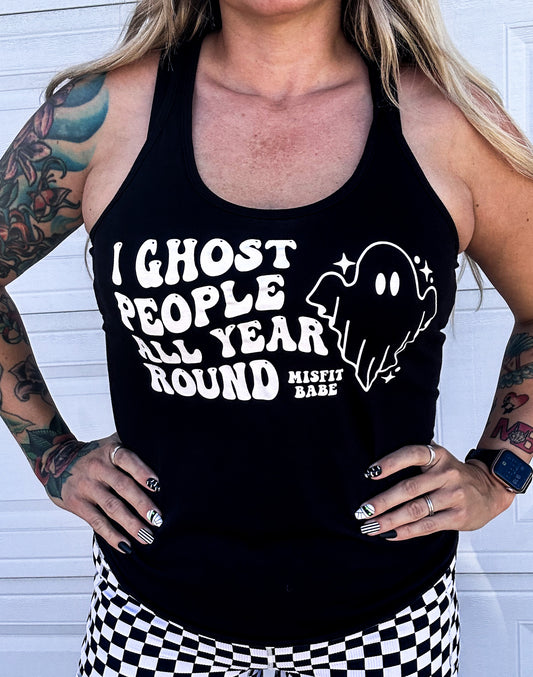 I GHOST PPL ALL YEAR ROUND RACERBACK TANK