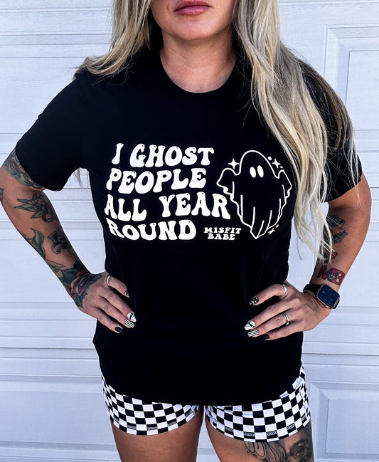 I GHOST PPL ALL YEAR ROUND UNISEX TEE *Small & Med Only*