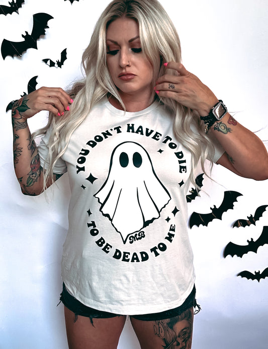 DEAD TO ME RELAXED TEE